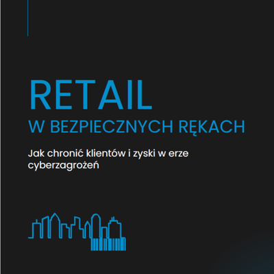 Retail w bezpiecznych rękach