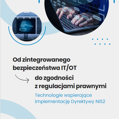 Technologie wspierające implementację Dyrektywy NIS2
